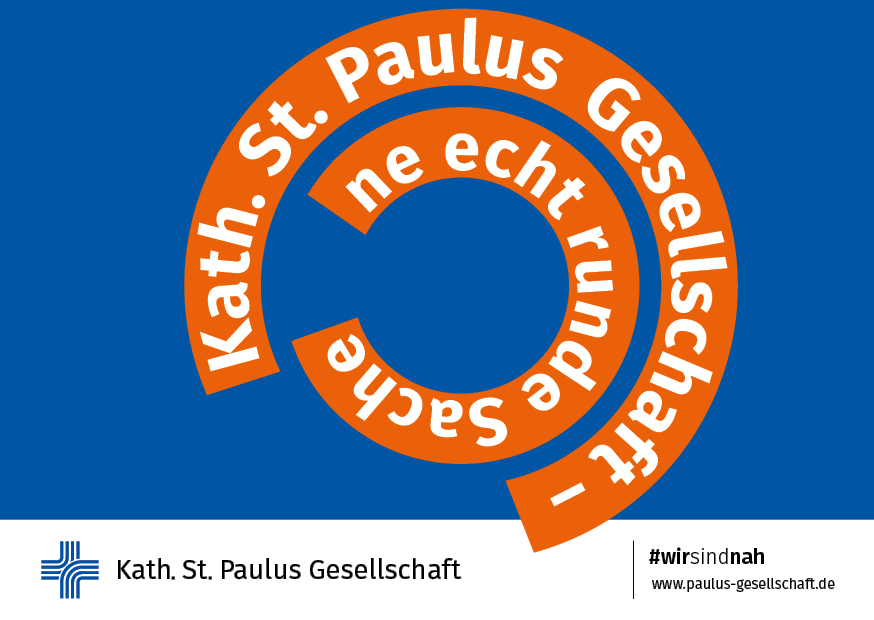 Motiv der Plakatkampagne #wirsindnah der Katholischen St. Paulus Gesellschaft