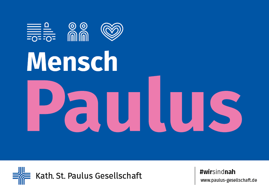 Motiv der Plakatkampagne #wirsindnah der Katholischen St. Paulus Gesellschaft